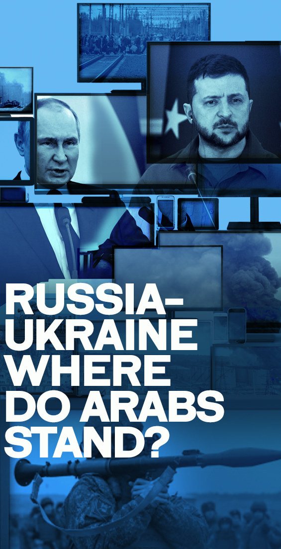 Russia-Ukraine: Where do Arabs stand?